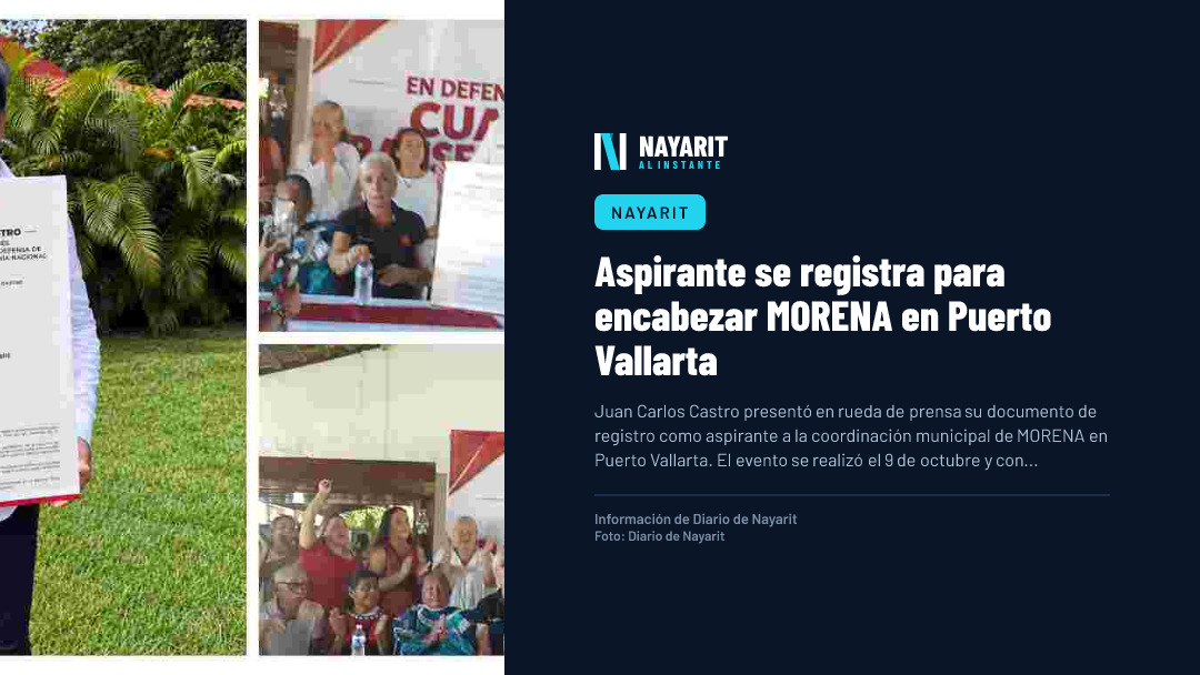 Aspirante se registra para encabezar MORENA en Puerto Vallarta
