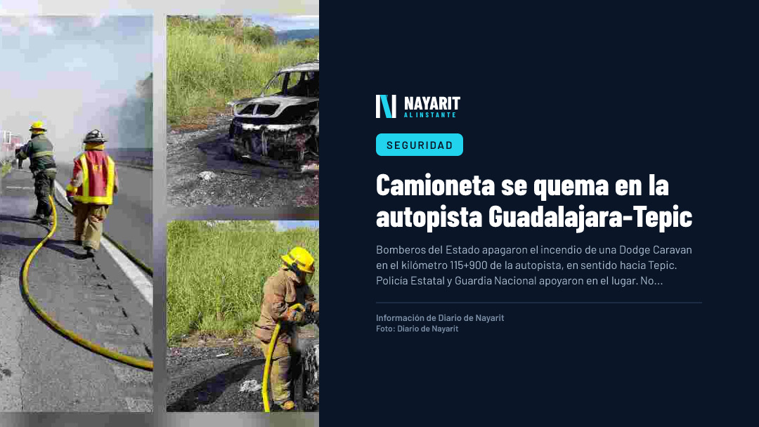 Camioneta se quema en la autopista Guadalajara-Tepic