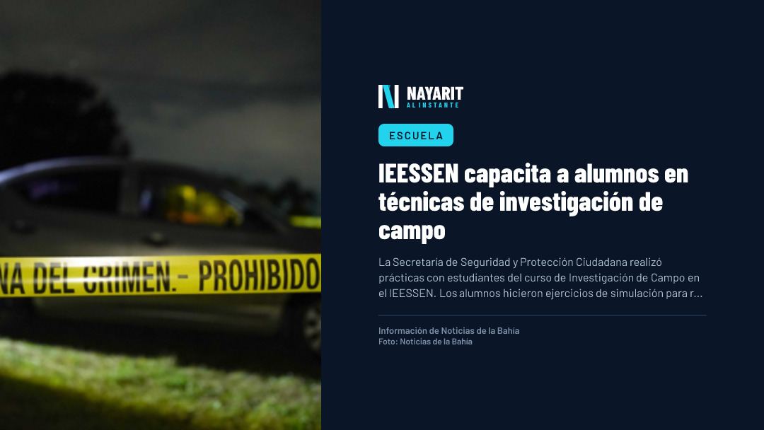 IEESSEN capacita a alumnos en técnicas de investigación de campo