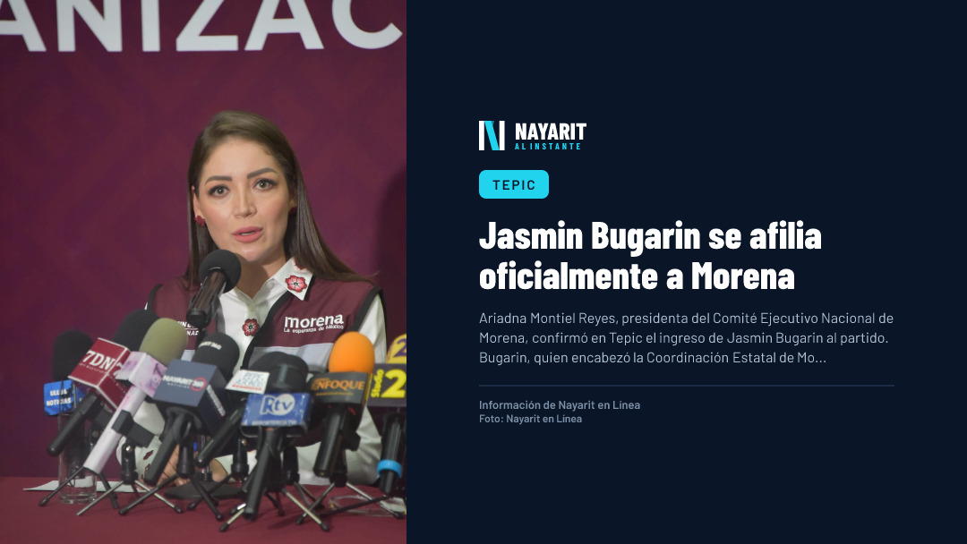 Jasmin Bugarin se afilia oficialmente a Morena