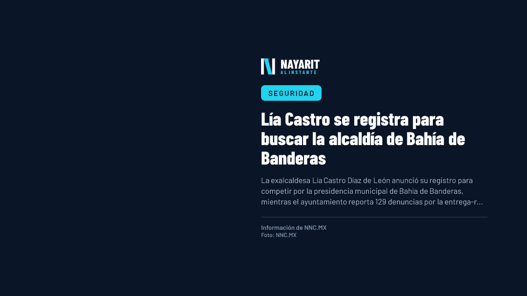 Lía Castro se registra para buscar la alcaldía de Bahía de Banderas