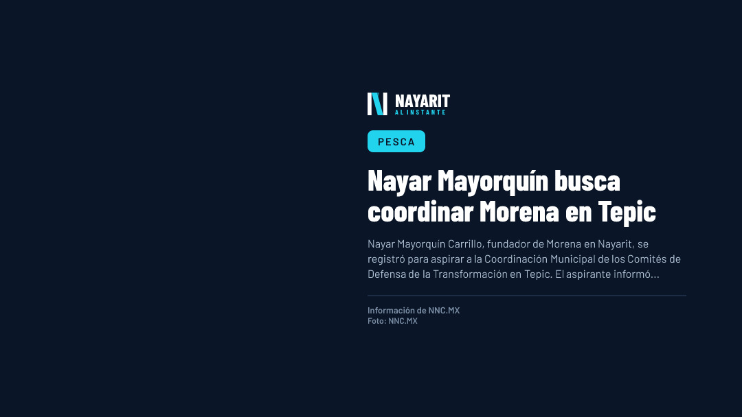 Nayar Mayorquín busca coordinar Morena en Tepic