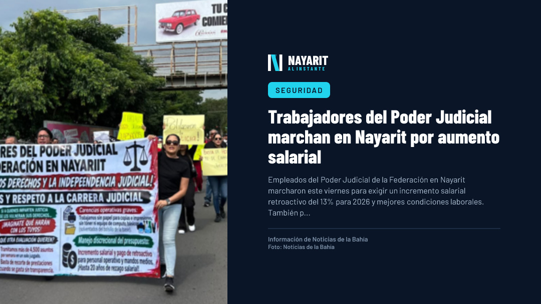 Trabajadores del Poder Judicial marchan en Nayarit por aumento salarial