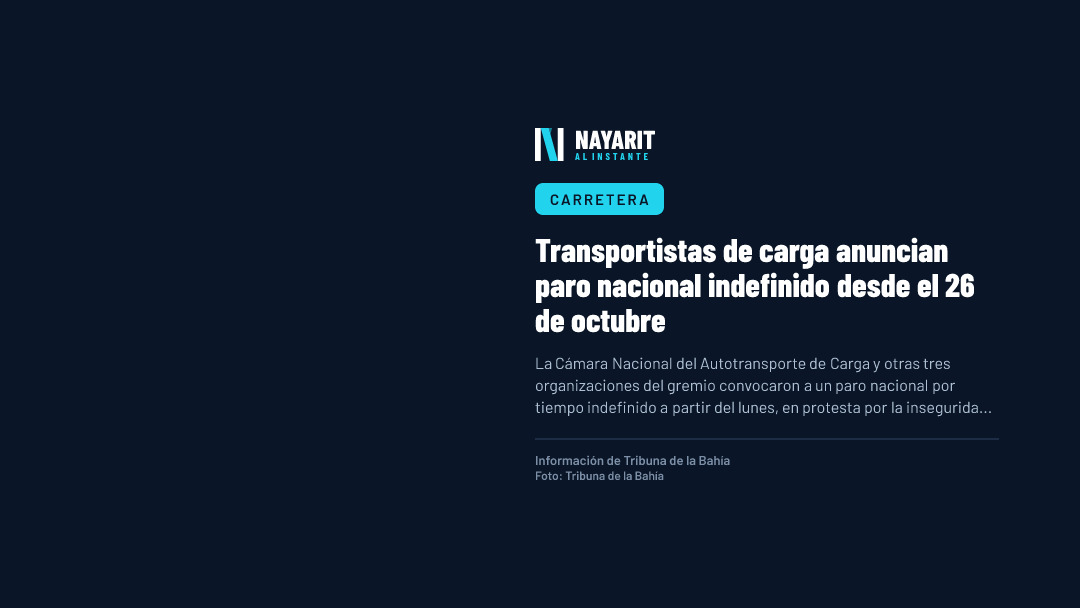 Transportistas de carga anuncian paro nacional indefinido desde el 26 de octubre
